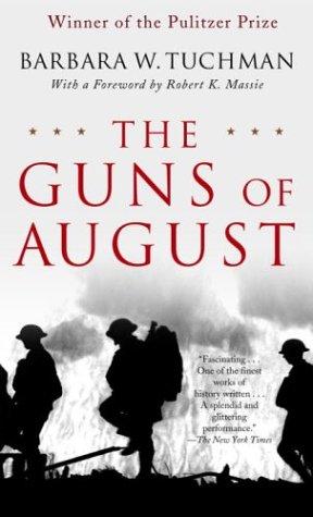 The Guns of August (2004, Presidio Press)