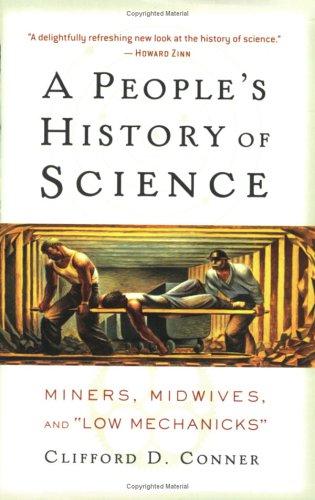 Clifford D. Conner: A People's History of Science (Paperback, 2005, Nation Books)