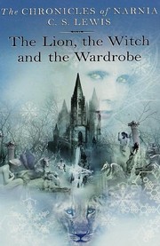 C. S. Lewis: The Lion, the Witch and the Wardrobe (2000, HarperCollins)