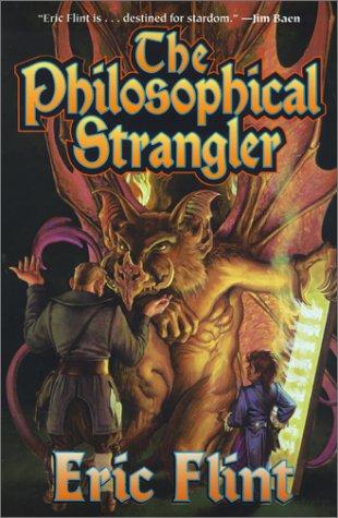 Eric Flint: The philosophical strangler (2001, Baen, Distributed by Simon & Schuster)