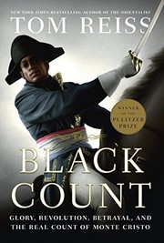 Tom Reiss: The Black Count (2012, Crown)