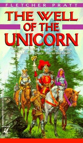 Fletcher Pratt: Well of the Unicorn (Paperback, 1981, Del Rey)