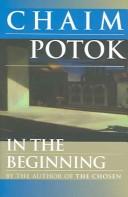 Chaim Potok: In the Beginning (1997, Ballantine Books)