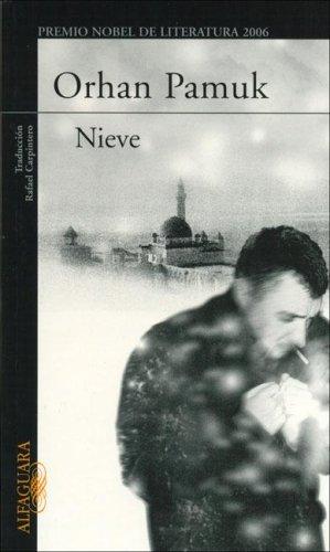 Orhan Pamuk: Nieve (Spanish language, 2006, Alfaguara)