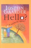 Jostein Gaarder: Hello? Is Anybody There? (Galaxy Children's Large Print) (Paperback, 2002, Galaxy)
