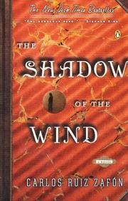 Carlos Ruiz Zafón: The shadow of the wind (2005, Penguin)
