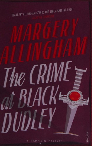 Margery Allingham: The Crime at Black Dudley. (1967, Heinemann)