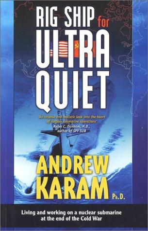 Andrew Karam: Rig Ship for Ultra Quiet (2002, Sid Harta Publishers)