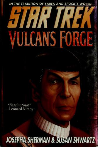 Josepha Sherman       : Star Trek: Vulcan's Forge (1997, Pocket Books)