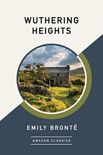 Emily Brontë: Wuthering Heights (EBook, 2017, Amazon Classics)