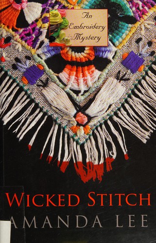 Amanda Lee: Wicked Stitch (2015, Cengage Gale)