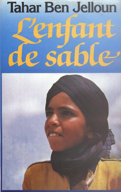 Tahar Ben Jelloun: L'enfant de sable (French language, 1989, France Loisirs)