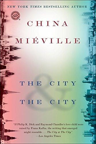China Miéville: The City & the City (Paperback, 2010, Del Rey)