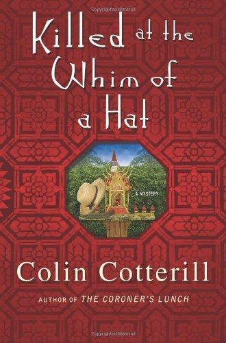 Colin Cotterill: Killed at the Whim of a Hat (Jimm Juree #1) (2011)
