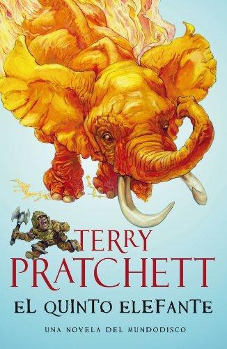 Terry Pratchett: El quinto elefante : una novela de Mundodisco (Spanish language, 2008)