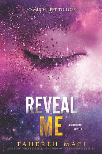 Tahereh Mafi: Reveal Me (2019, HarperCollins Publishers Limited)