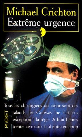 Michael Crichton: Extrême urgence (Paperback, 2003, Pocket)