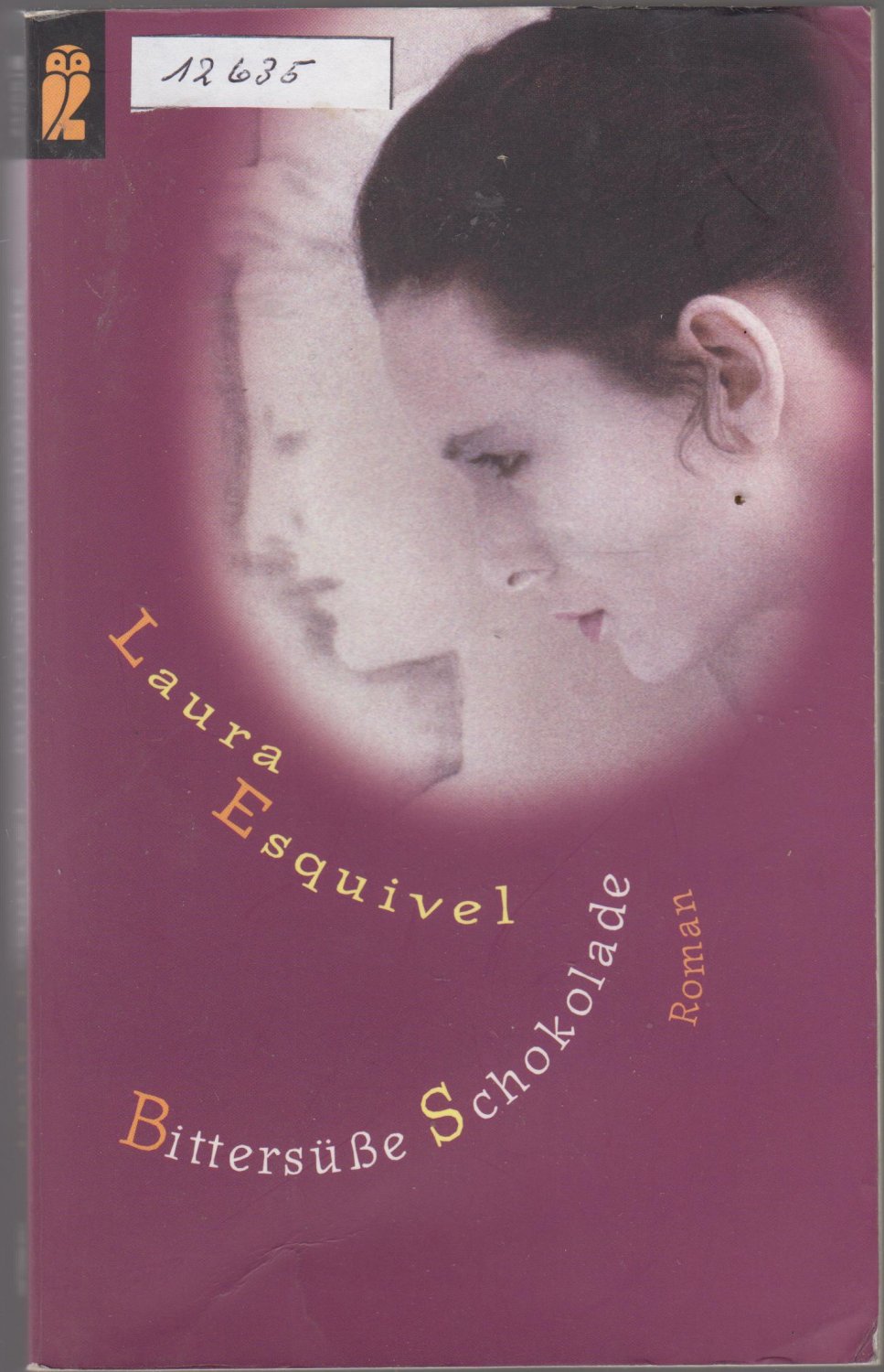 Laura Esquivel: Bittersüße Schokolade (Paperback, Deutsch language, 1998, Ullstein-Taschenbuch-Verlag)