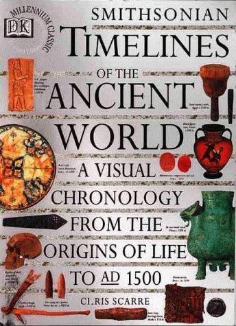 Scarre, Chris Scarre, Christopher Scarre: Smithsonian Timelines of the Ancient World (1993)