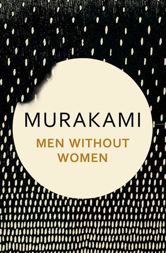 Haruki Murakami, Philip Gabriel, Ted Goossen, Haruki Murakami: Men Without Women (2017, Bond Street Books)