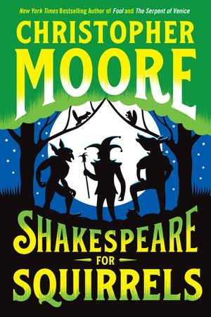 Christopher Moore: Shakespeare for Squirrels (Hardcover, 2020, HarperCollins)