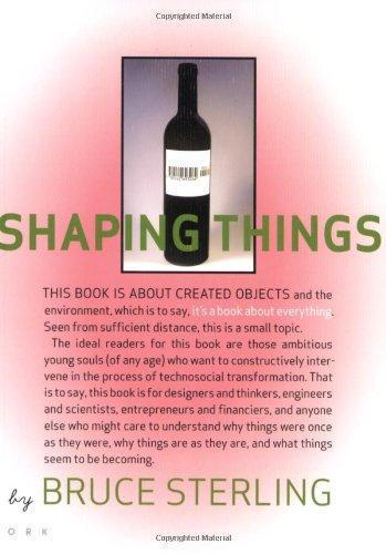 Bruce Sterling: Shaping Things (2005)