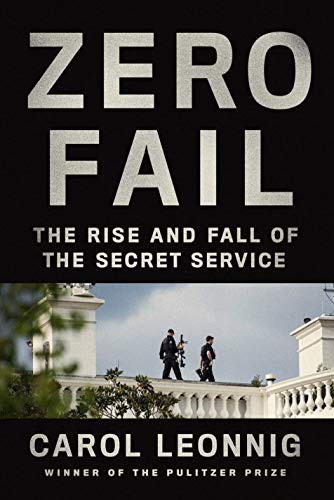 Carol Leonnig: Zero Fail (Hardcover, 2021, Random House)