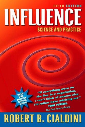 Robert Cialdini: Influence (2008, Allyn & Bacon)