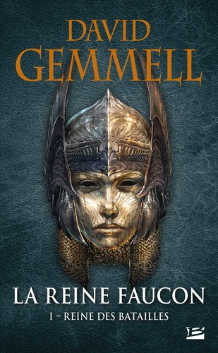 David A. Gemmell: Reine des batailles (French language, 2019, Bragelonne)