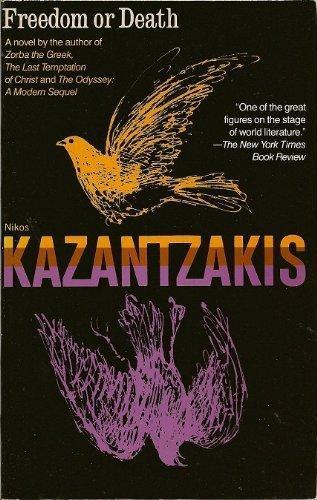 Nikos Kazantzakis: Freedom or Death
