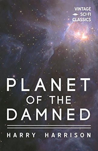 Harry Harrison: Planet of the Damned (Paperback, 2018, Vintage Sci-Fi Classics)