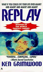 Ken Grimwood: Replay (1996, Ace Books)