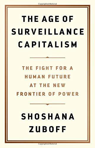 The Age of Surveillance Capitalism (Hardcover, 2019)