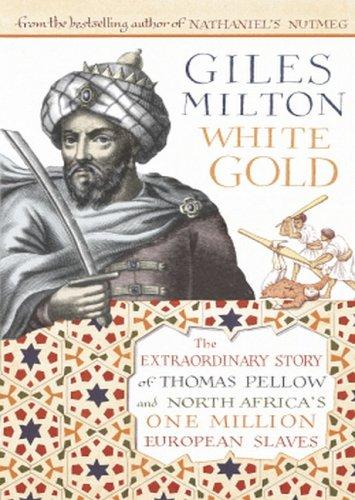 Giles Milton: White Gold (Paperback, 2005, Sceptre)