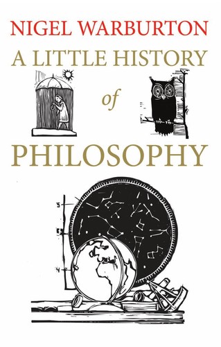 Nigel Warburton: A little history of philosophy (2011, Yale University Press)