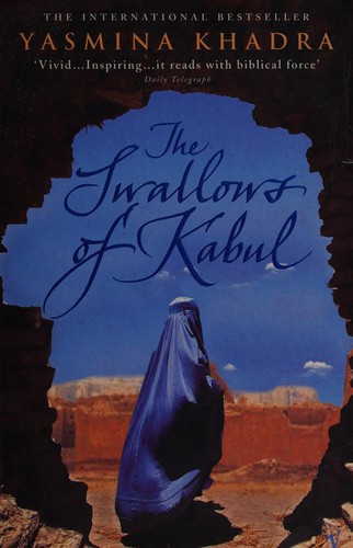 Yasmina Khadra: Swallows of Kabul (2005, Penguin Random House)