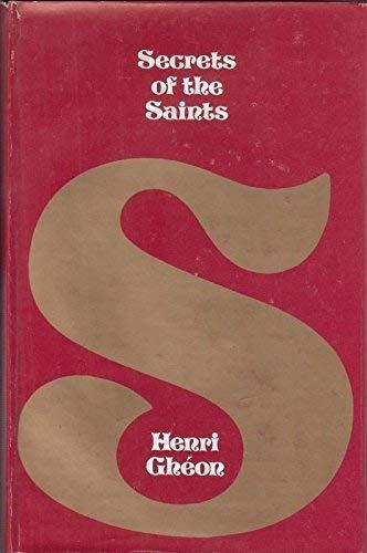 Henri Ghéon, F. Sheed, D. Attwater: Secrets of the saints (1973)