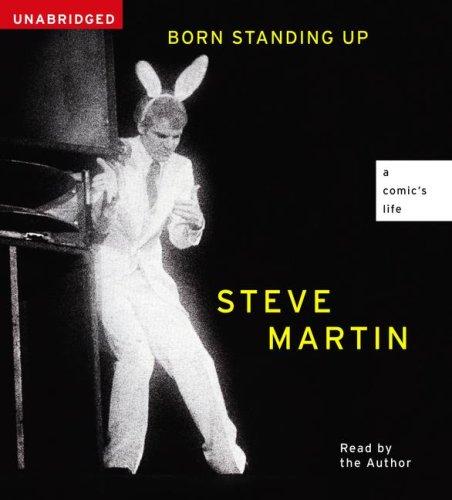 Steve Martin: Born Standing Up (AudiobookFormat, 2007, Simon & Schuster Audio)