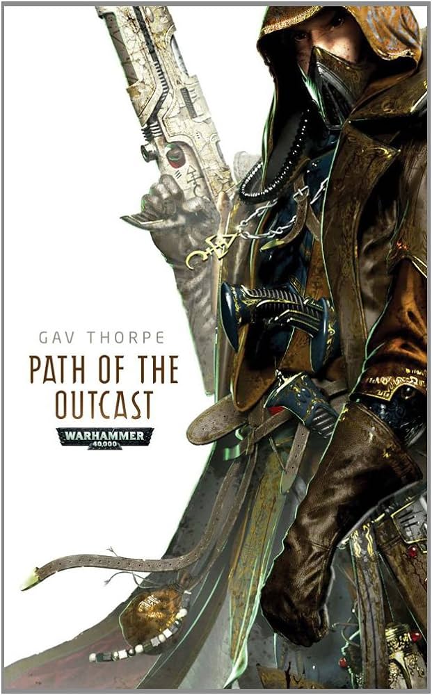 Gav Thorpe: Path of the Outcast (Path of the Eldar #3) (2012)