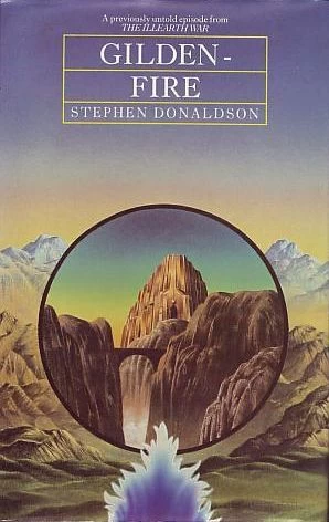Stephen R. Donaldson: Gilden-fire (1981, Underwood-Miller)