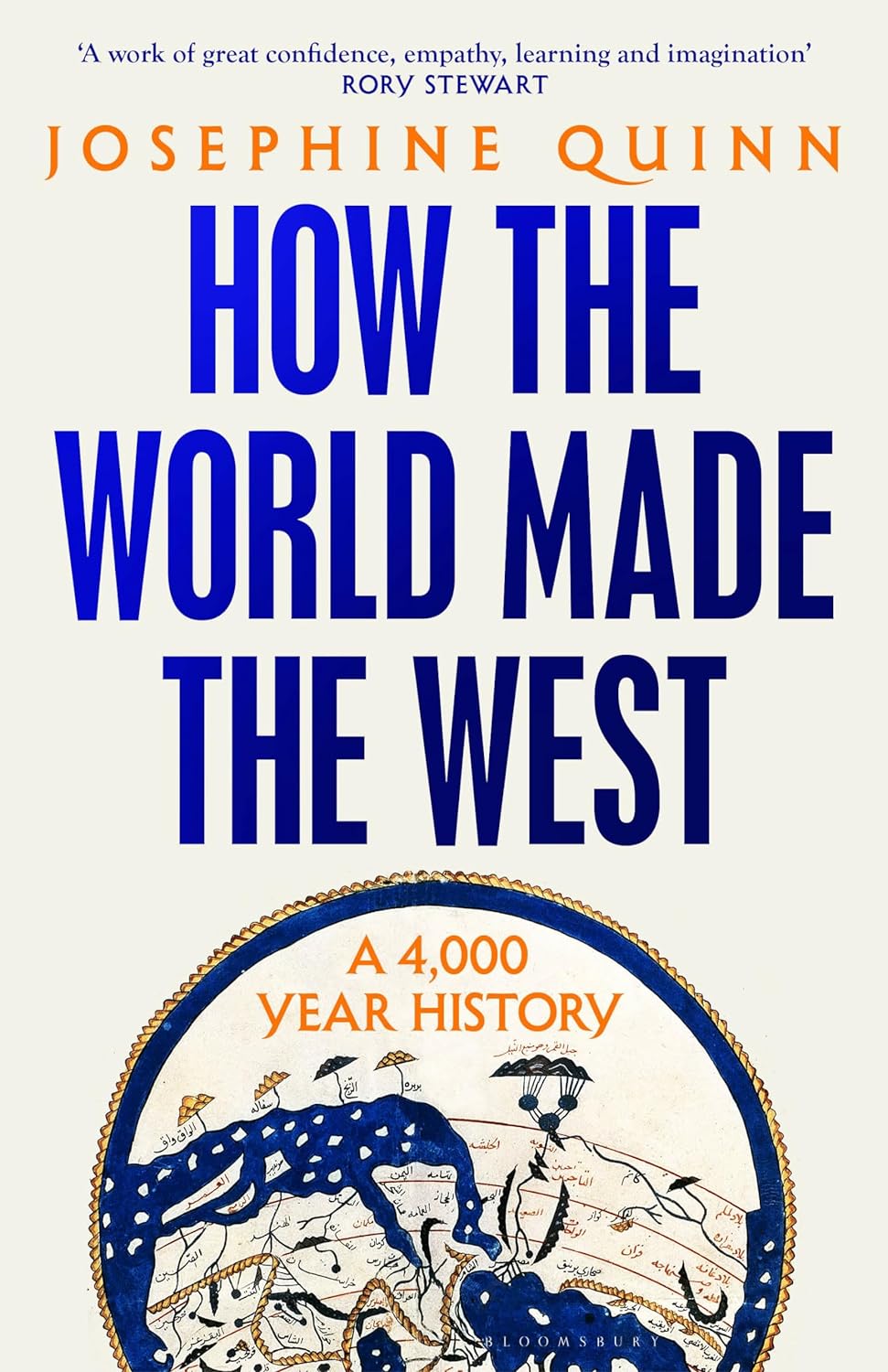 Josephine Quinn: How the World Made the West (2024, Random House Publishing Group)