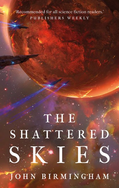 John Birmingham: Shattered Skies (2021, Random House Publishing Group)