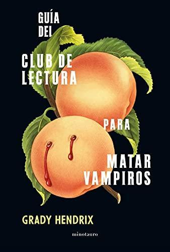 Guía del club de lectura para matar vampiros (Spanish language, 2021)