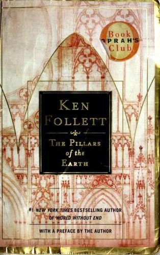 Ken Follett: The Pillars of the Earth (2007, New American Library)