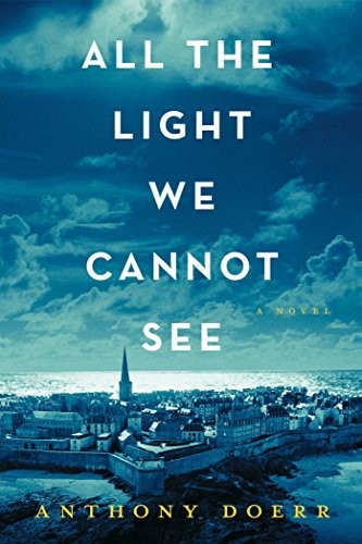 Anthony Doerr: All the Light we Cannot See (Paperback, 2014, Scribner)