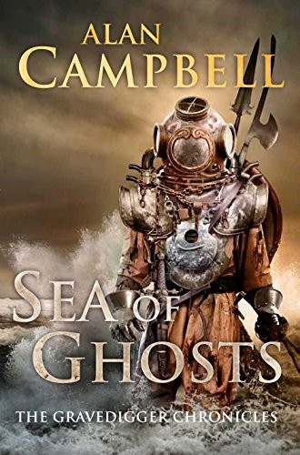 Alan Campbell: Sea of Ghosts (Hardcover, 2011, Tor Books)