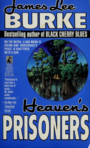 James Lee Burke: Heaven's Prisoners (Dave Robicheaux Mysteries) (Paperback, 1989, Pocket Books)