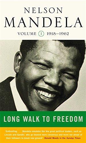 Nelson Mandela: A Long Walk to Freedom (Paperback, 2002, Abacus)