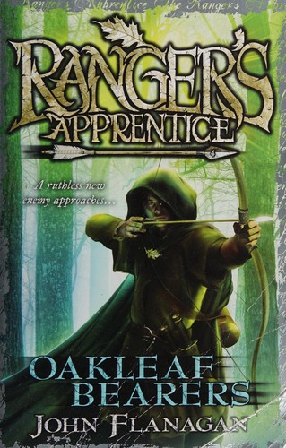 John Flanagan: Ranger's Apprentice: Oakleaf Bearers (Paperback, 2006, Random House - Australia)