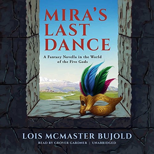 Lois McMaster Bujold: Mira's Last Dance (AudiobookFormat, 2017, Blackstone Audio, Inc.)